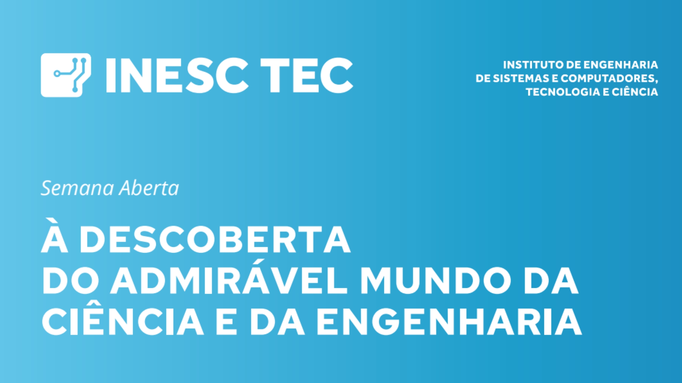Blue banner for the INESC TEC open week.