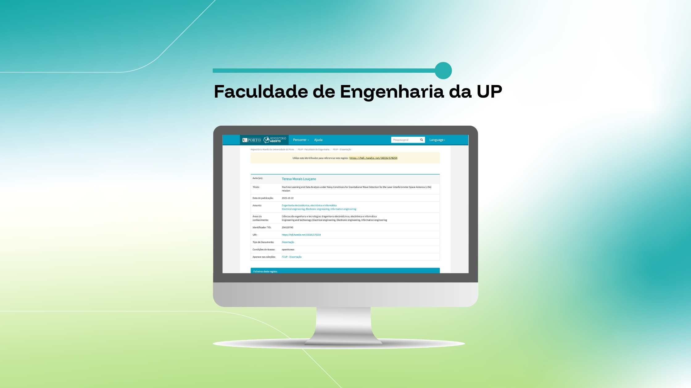 Imagem que destaca uma tese da Faculdade de Engenharia da Universidade do Porto intitulada «Machine Learning and Data Analysis under Noisy Conditions for Gravitational Wave Detection for the Laser Interferometer Space Antenna (LISA) mission», exibida num ecrã de computador sobre um fundo com um gradiente azul e verde.