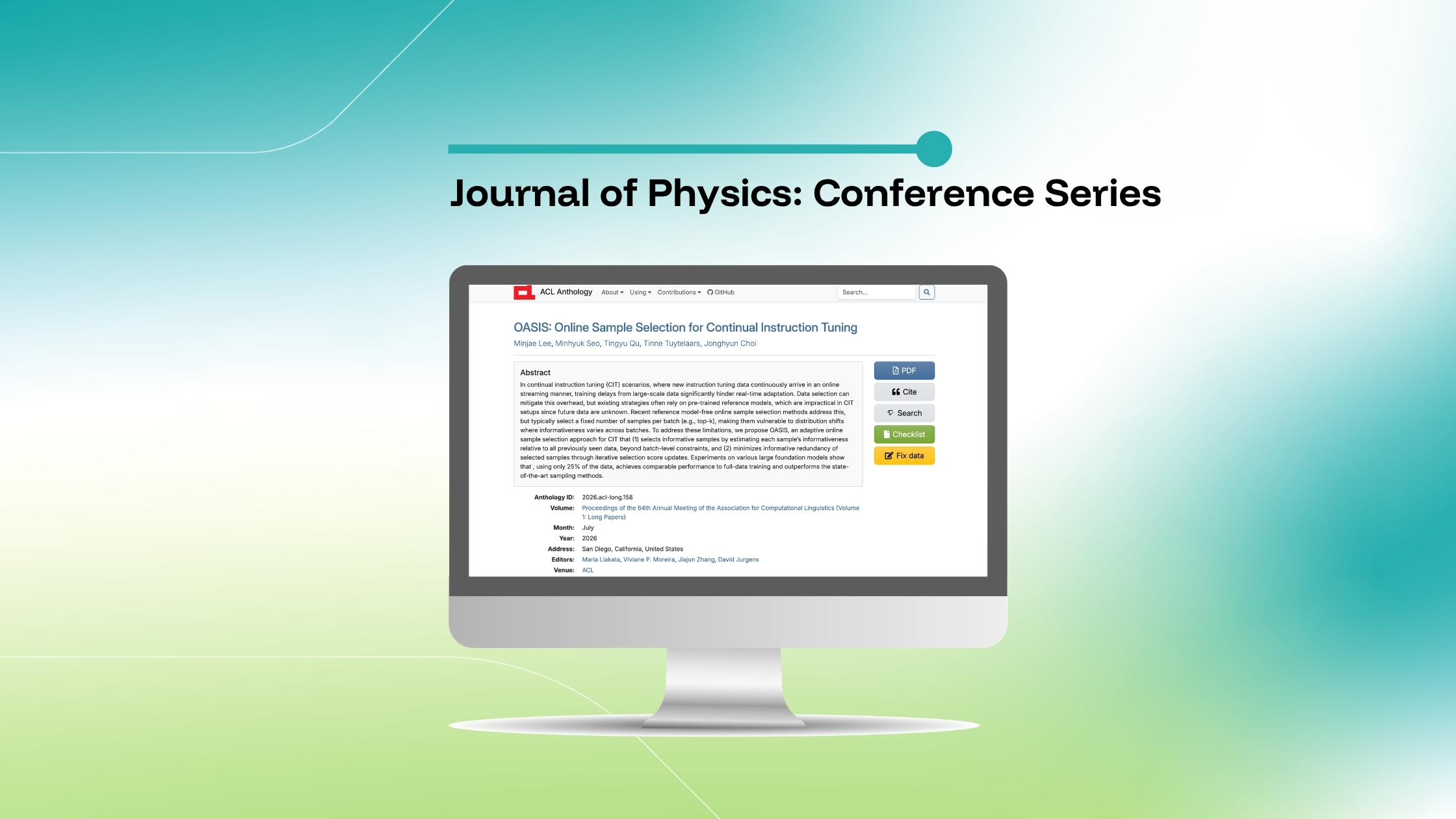 Imagem com a legenda «Journal of Physics: Conference Series», que mostra um ecrã de computador a exibir o artigo da ACL Anthology intitulado «OASIS: Online Sample Selection for Continual Instruction Tuning», sobre um fundo com um gradiente azul e verde.